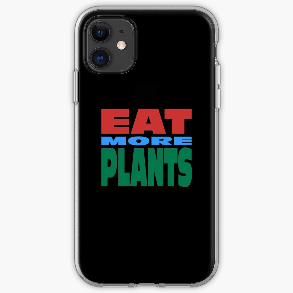 Eat More Plants iPhone Case & Cover