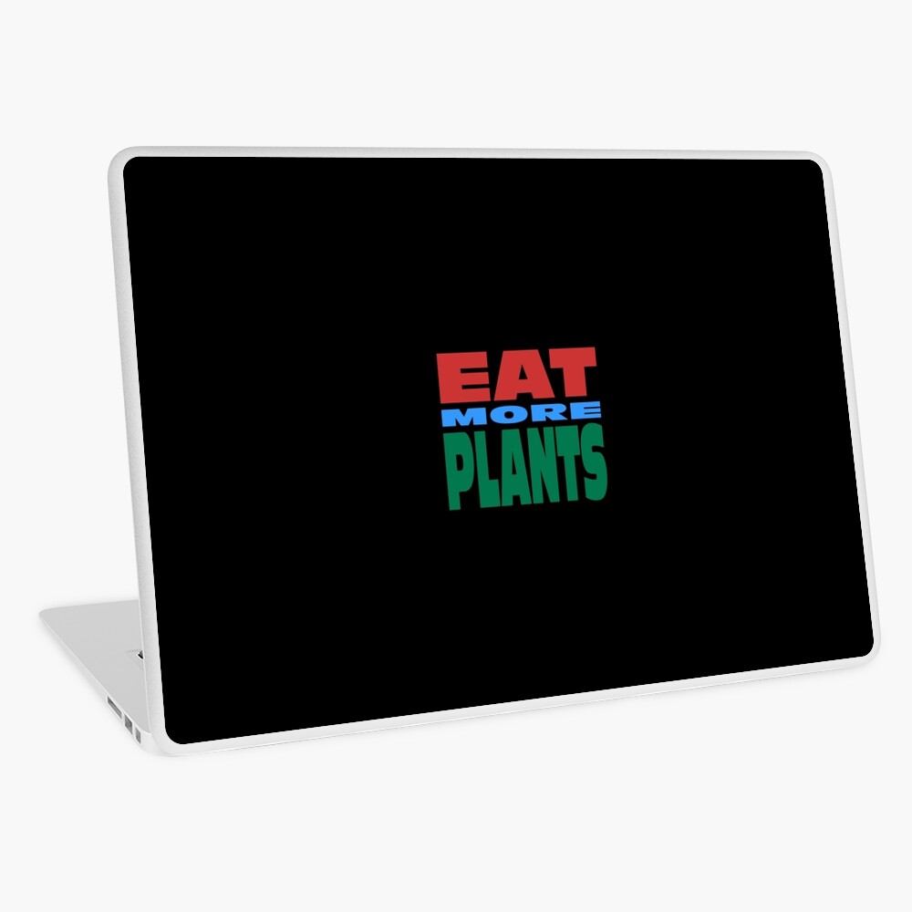 Eat More Plants Laptop Skin