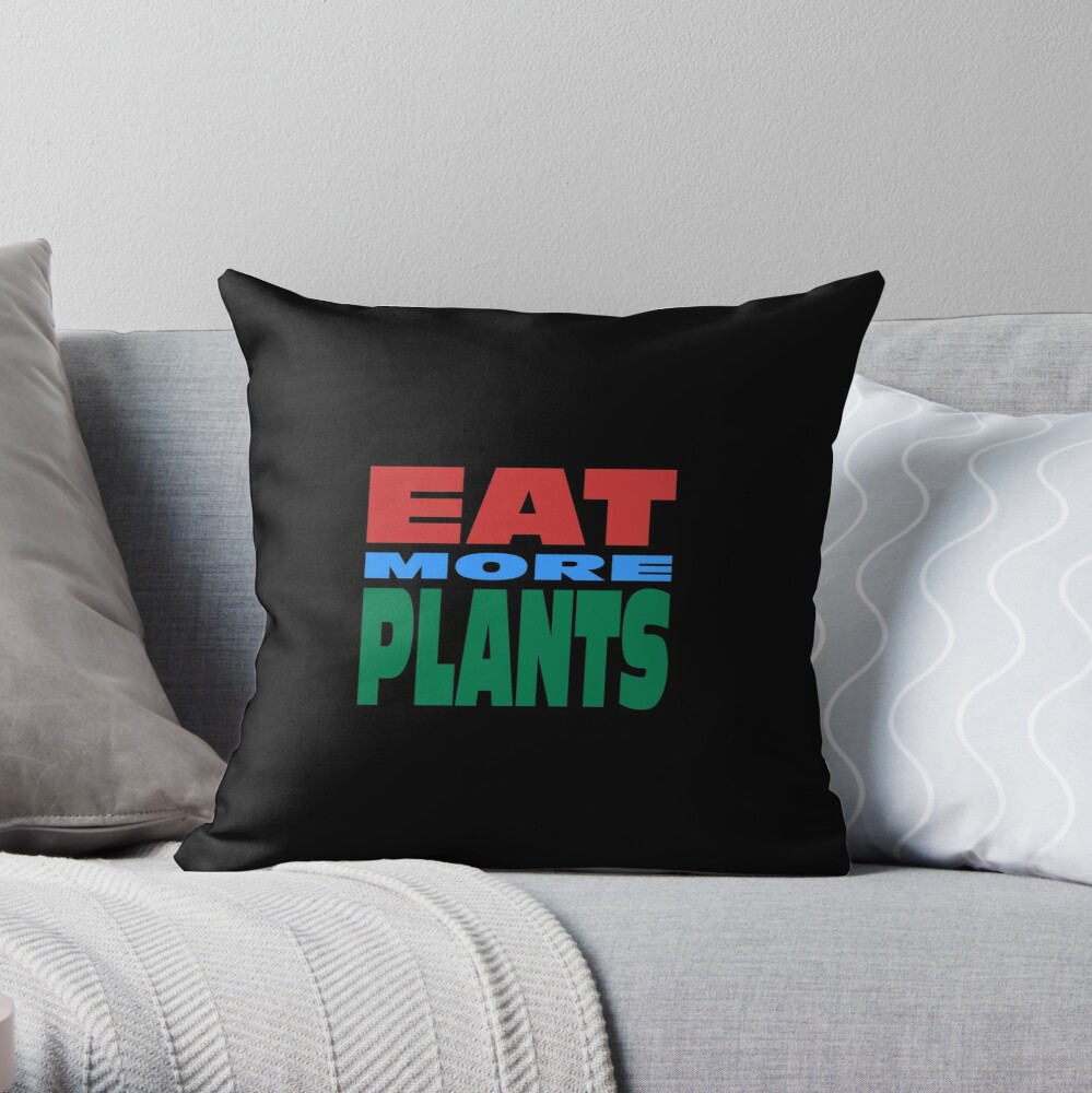Eat More Plants Throw Pillow