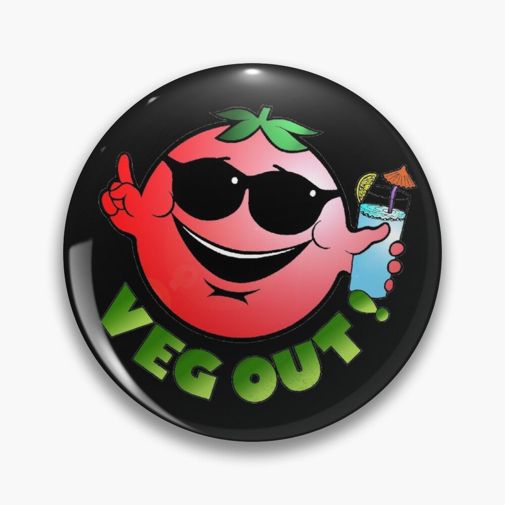 veg out pin