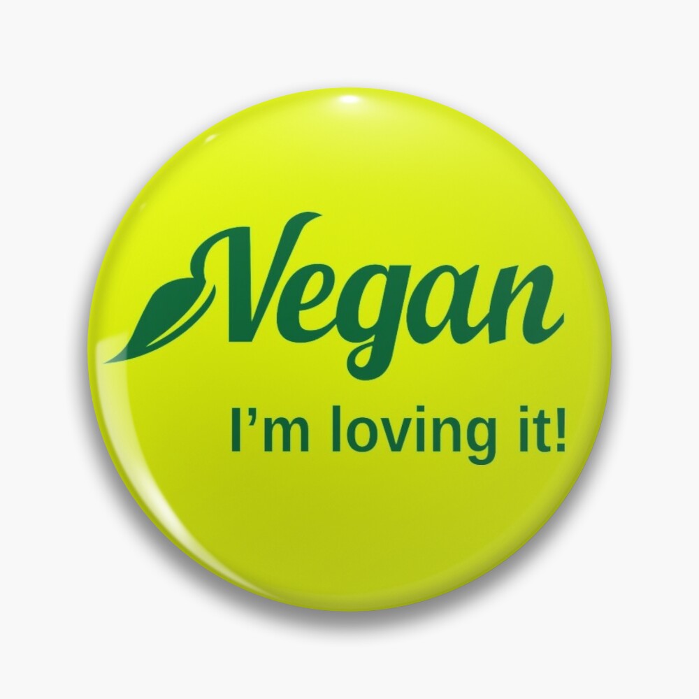 Vegan I'm Loving It Pin