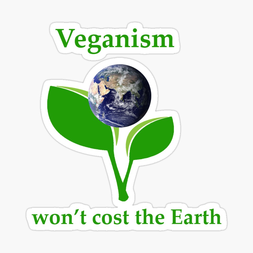 Veganism won't cost the Earth Glossy Sticker