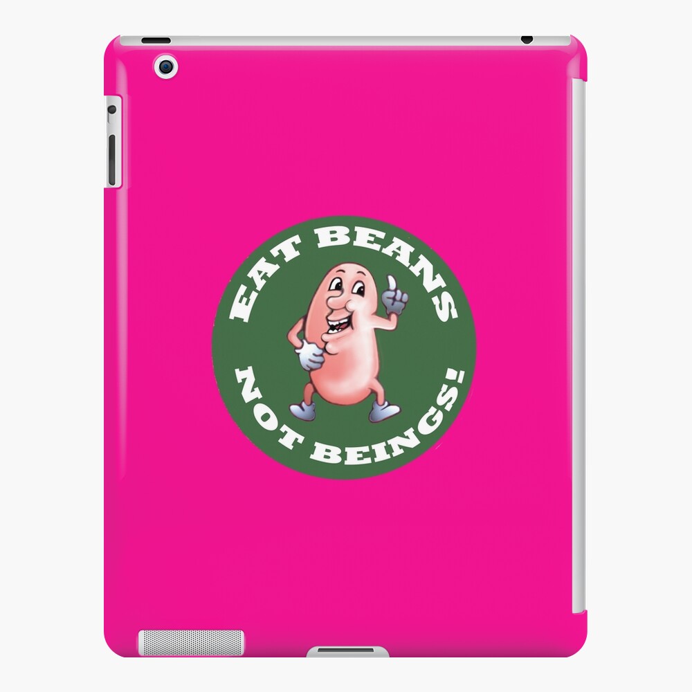 Eat Beans - Not Beings! iPad Snap Case