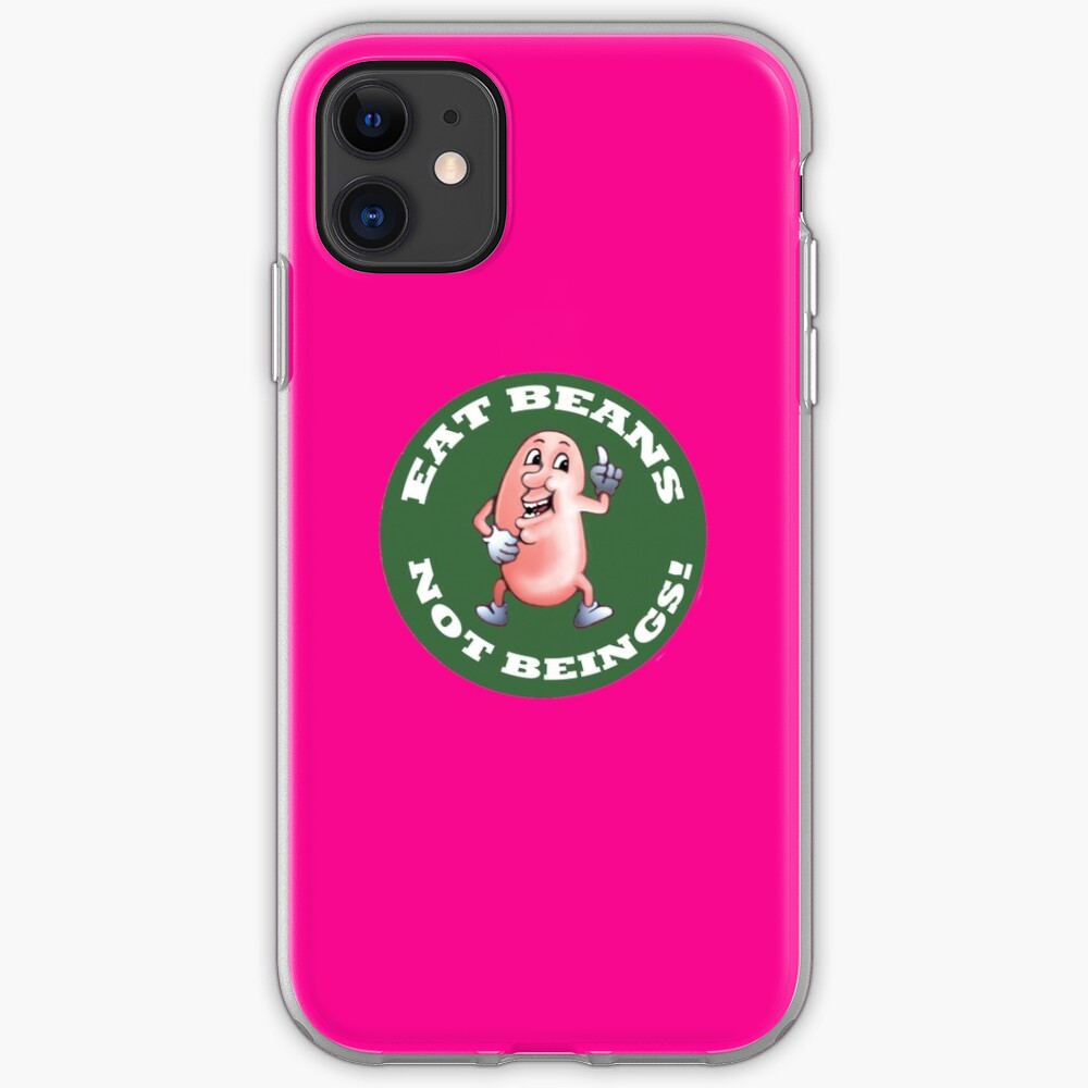 Eat Beans - Not Beings! iPhone Soft Case