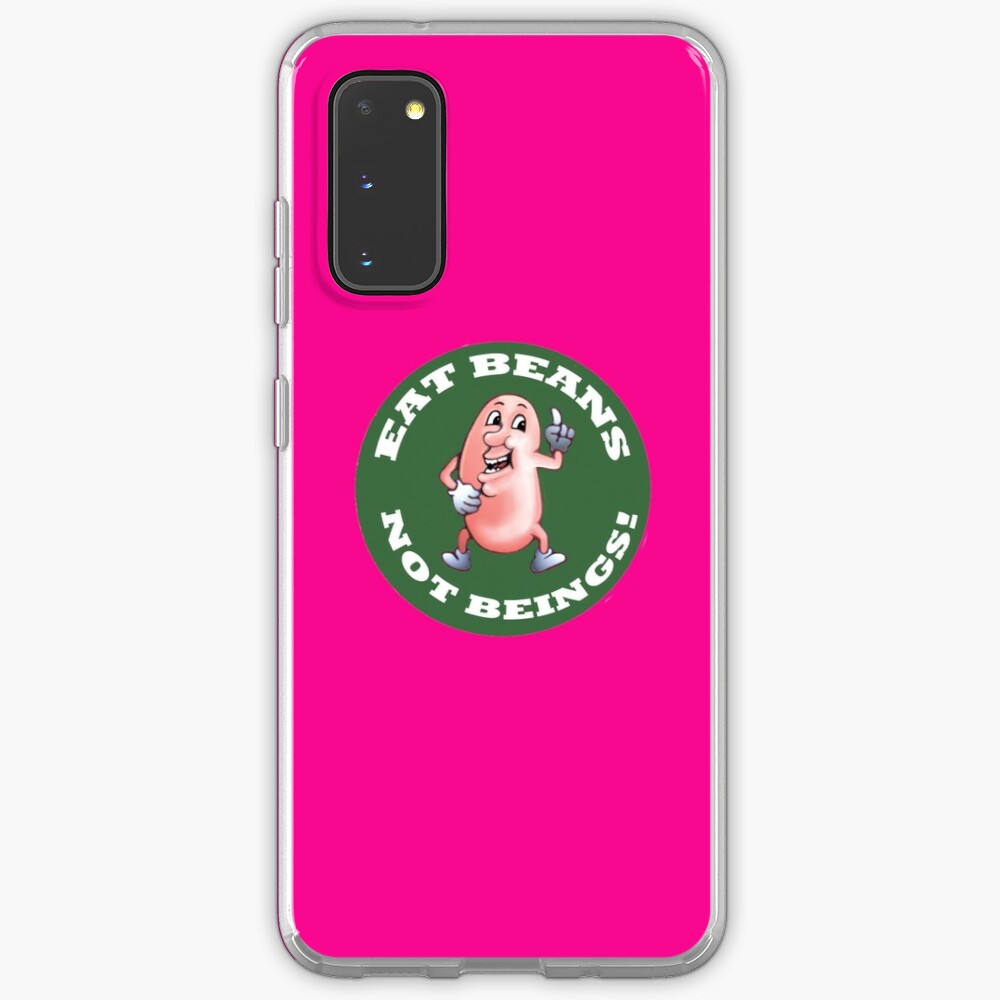 Eat Beans - Not Beings! Soft Case for Samsung Galaxy