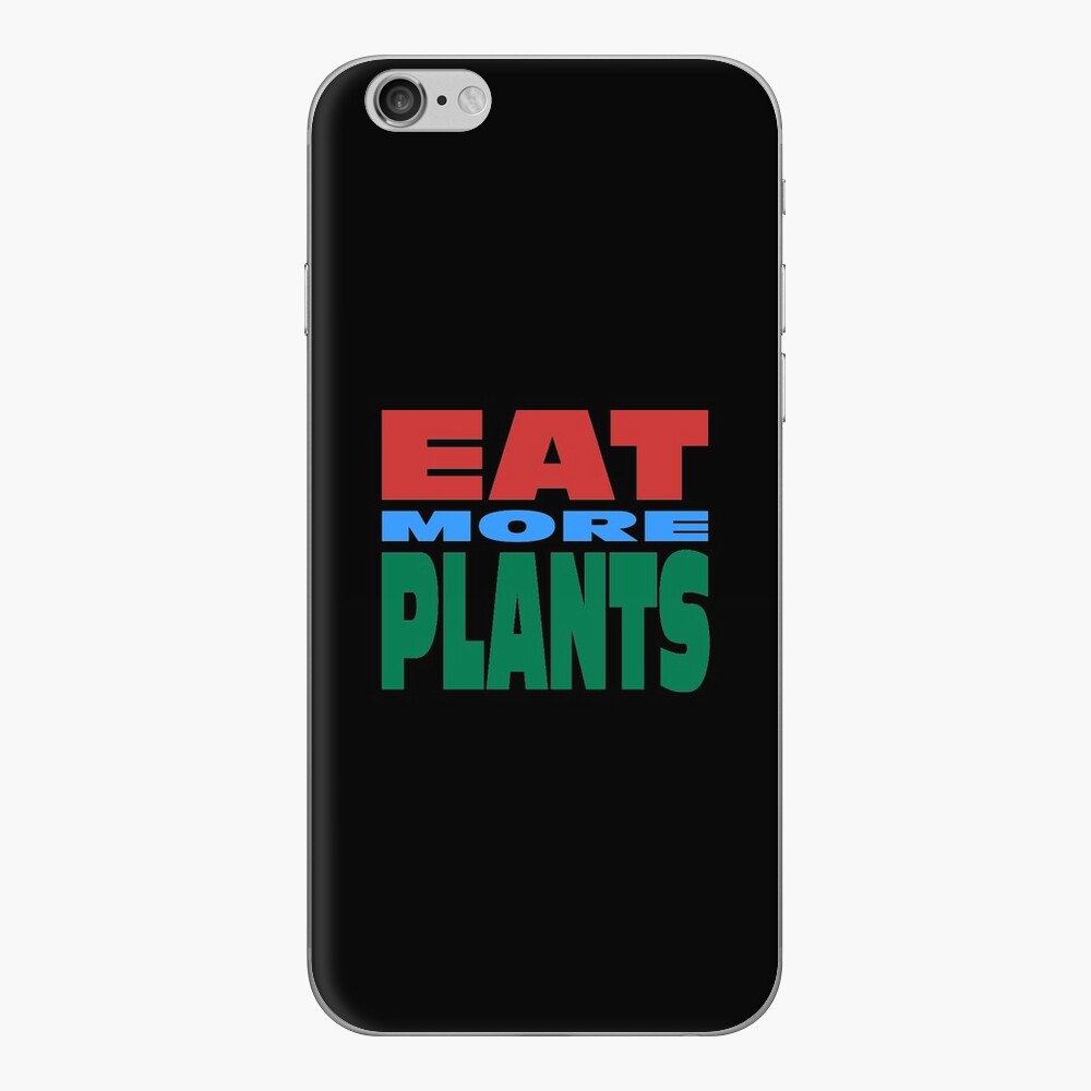 Eat More Plants iPhone Skin