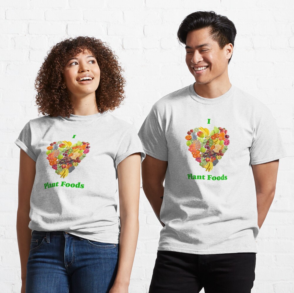 I Heart Plant Foods Classic T-Shirt