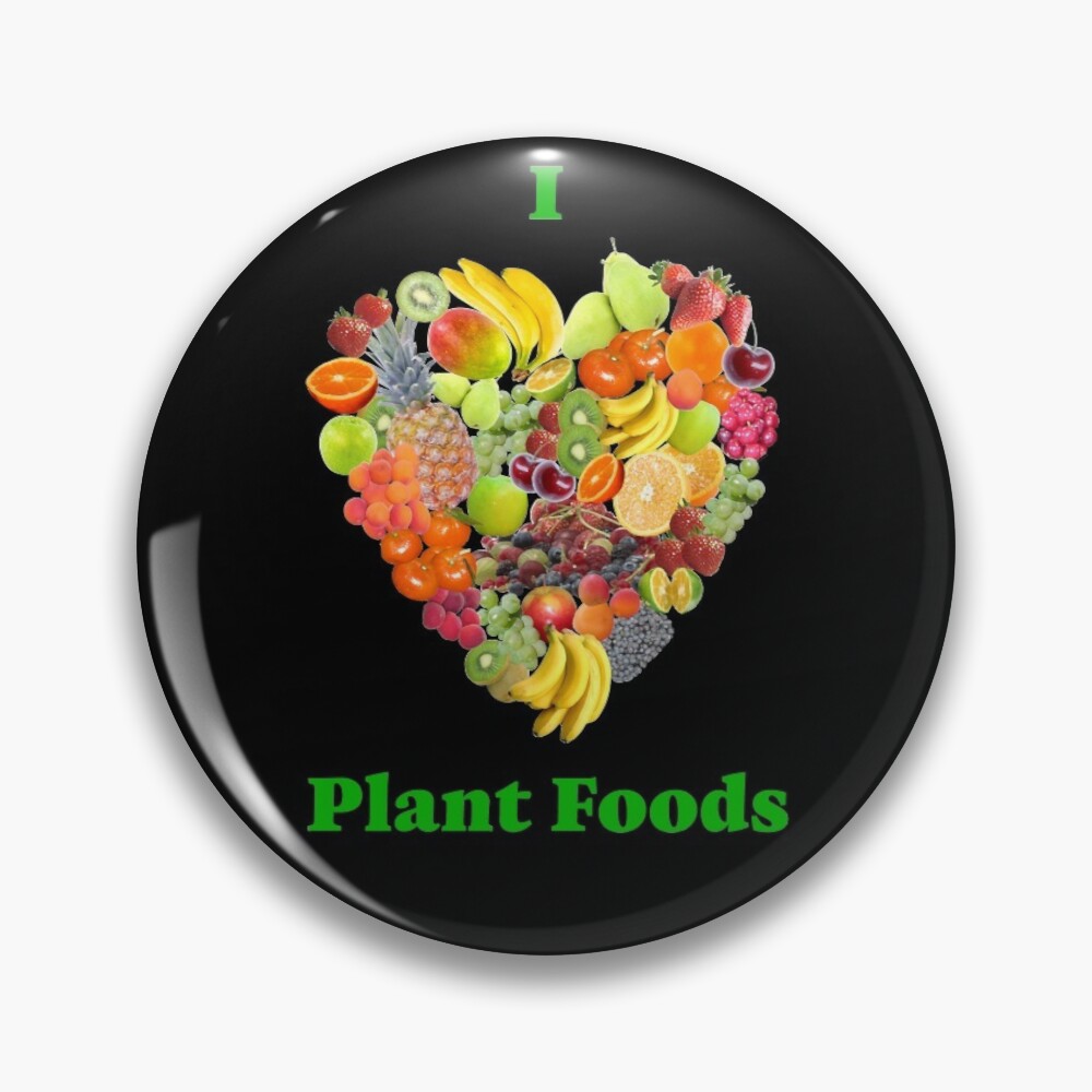 I Heart Plant Foods Pin