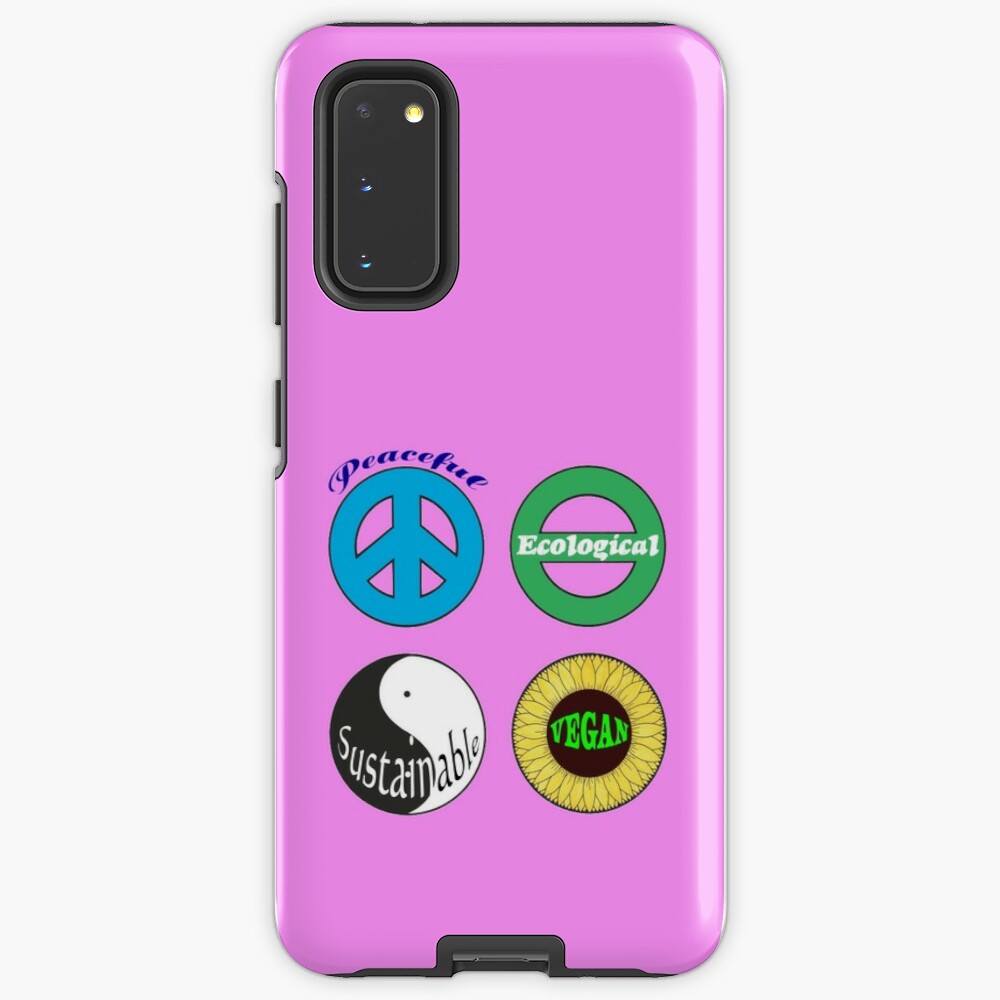 Peaceful - Ecological - Sustainable - Vegan Tough Case for Samsung Galaxy