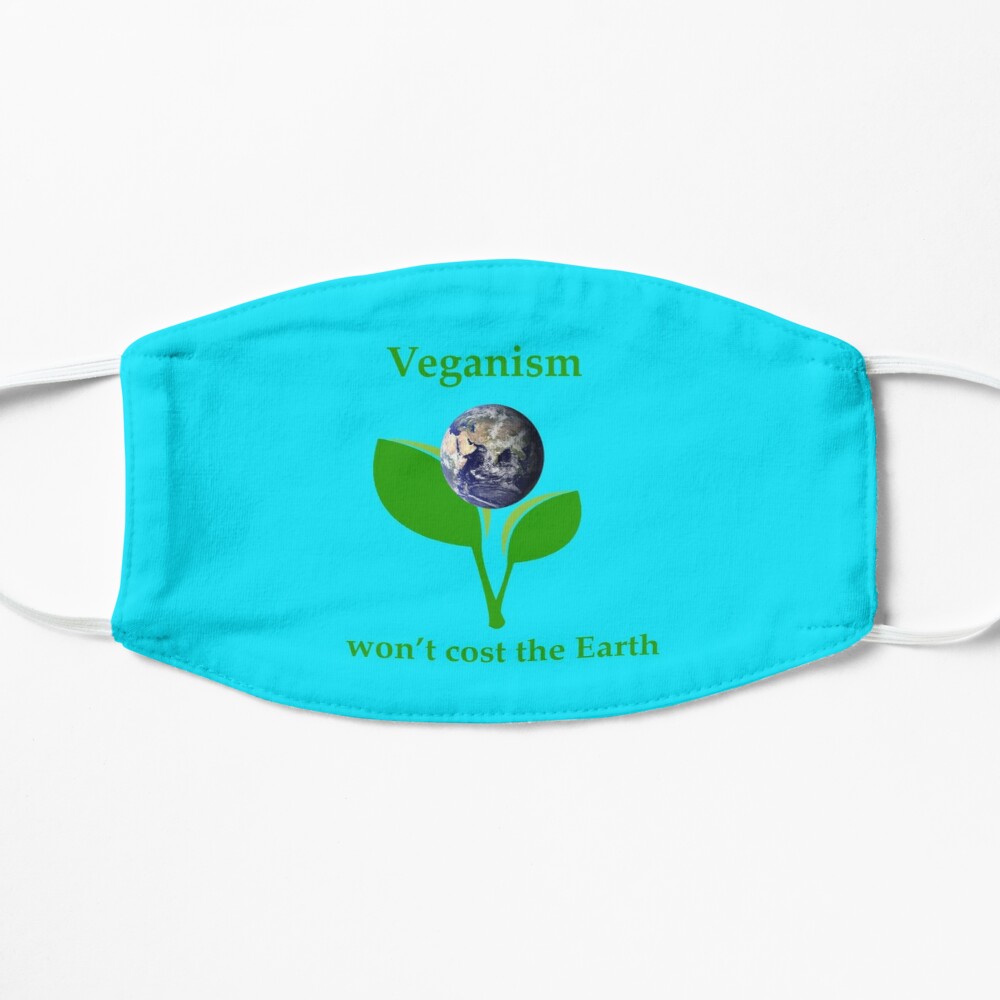 Veganism won't cost the Earth Mask